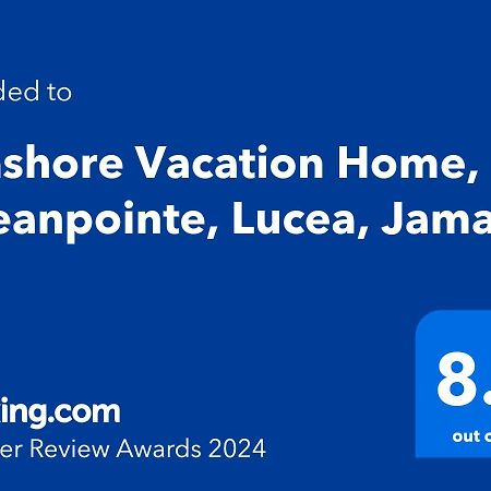 Seashore Vacation Home, Oceanpointe, Lucea, Jamaica Dış mekan fotoğraf